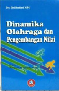 Dinamika Olahraga dan Pengembangan Nilai