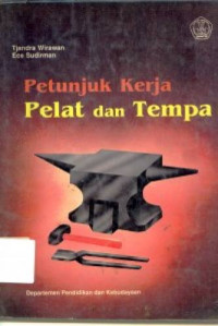 Image of Petunjuk Kerja Pelat dan Tempa