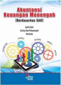 Image of Akuntansi Keuangan Menengah ( Berdasarkan SAK )