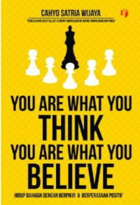 Image of You Are What You Think You Are What You Believe