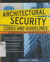 Architectural Security Codes And Guidelines : Best Practices For Today's Construction Challenges