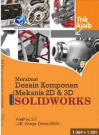 Membuat Desain Komponen Mekanis 2D&3D