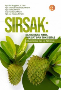 Sirsak : Kandungan Kimia, Khasiat, dan Toksisitas (Studi Isolasi dan Uji Aktivitas)