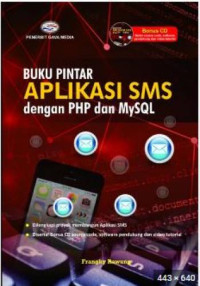 Image of Buku Pintar Aplikasi SMS Dengan PHP Dan MySQL