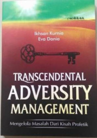 Image of Transcendental Adversity Management Mengelola Masalah Dari Kisah Profektif