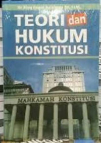 Image of Teori dan Hukum Konstitusi