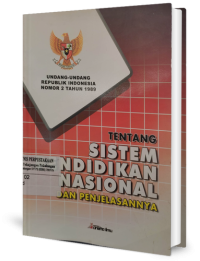 Undang-Undang Republik Indonesia Nomor 2 Tahun 1989 tentang Sistem Pendidikan Nasional