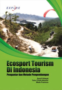 Image of Ecosport Tourism Di Indonesia : Pengantar dan Metode Pengembangan