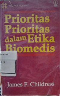 Prioritas Prioritas dalam Etika Biomedis