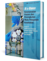 At a glance keselamatan pasien dan peningkatan mutu pelayanan kesehatan