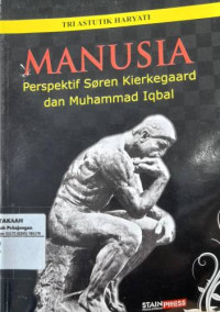 Manusia Perspektif Soren Kierkegaard dan Muhammadan Iqbal