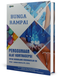 Bunga rampai penggunaan alat kontrasepsi untuk menunjang keberhasilan KB