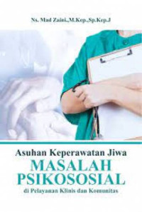 Image of Asuhan keperawatan jiwa masalah psikososial