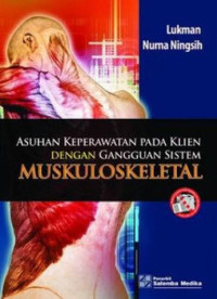 Asuhan Keperawatan Pada Klien dengan Gangguan Sistem Muskulosketal