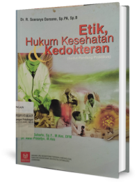 Image of Etik, Hukum Kesehatan, Kedokteran: Sudut Pandang Praktikus