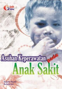 Asuhan Keperawatan Pada Anak Sakit