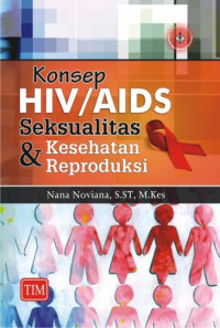 Image of Konsep HIV/AIDS, seksualitas dan kesehatan reproduksi