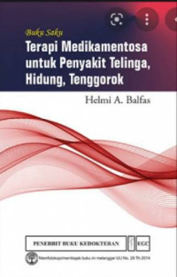 Buku Saku Terapi Medikamentosa untuk Penyakit Telinga, Hidung, Tenggorok