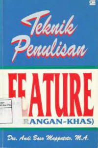 Image of Teknik Penulisan Feature ( Karangan Khas )