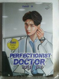 Perfectionist Doctor And Me