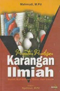 Penuntun Penulisan Karangan Ilmiah untuk Mahasiswa, Guru dan Umum