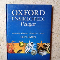 OXFORD Ensiklopedi Pelajar : Anoreksia - Vampir - Biografi - Indeks