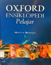 OXFORD Ensiklopedi Pelajar : Abad Es - Bendungan