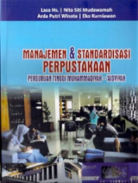 Image of Manajemen & Standarisasi Perpustakaan Perguruan Tinggi Muhammadiyah -'Aisyiyah