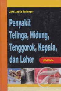 Image of Penyakit Telinga, Hidung, Tenggorok, Kepala, dan Leher Jilid 1