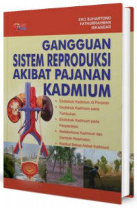 Gangguan sistem reproduksi akibat pajanan kadmium