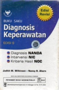 Image of Buku saku diagnosis keperawatan Dengan Intervensi NIC Dan Kriteria Hasil NOC
