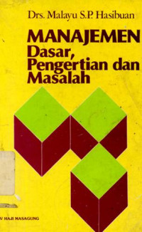 Image of Manajemen Dasar, Pengertian dan Masalah