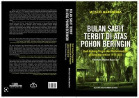 Image of Bulan Sabit di Atas Pohon Beringin: Studi Tentang Pergerakan Muhammadiyah di Kota Gede Sekitar 1910-2010 (Edisi Revisi Ditambah Bagian Dua )