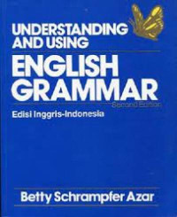 Understanding and Using English Grammar : Second Edition