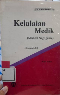 Kelalaian Medik (Medical Negligence)