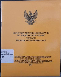 KEPUTUSAN MENTERI KESEHATAN RI NO.369/MENKES/SK/III/2007 TENTANG STANDAR PROFESI BIDAN