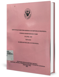 Keputusan Menteri Kesehatan Republik Indonesia Tentang Eliminasi Malaria di Indonesia